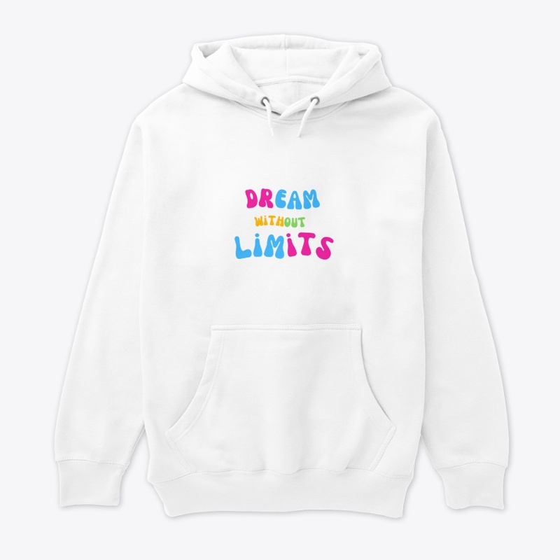Dream without limits