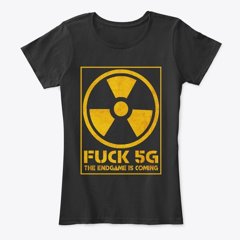 F*** 5G The Endgame is Coming Tee