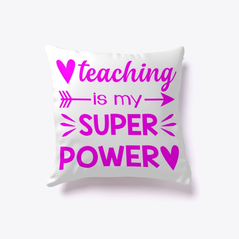 Teaching Is My Super Power Teacher Gifts