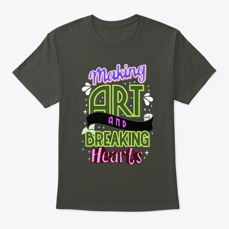 MAKING ART AND BREAKING HEARTS