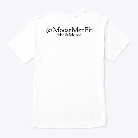 Moose Men Fit Store  White Kaos Back