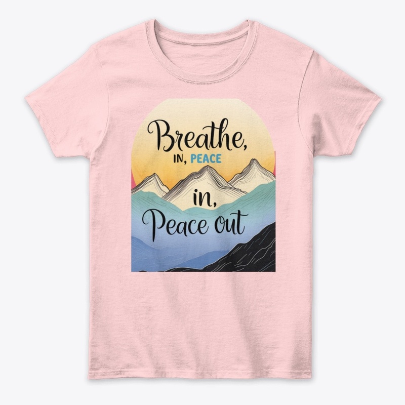 Breathe In Peace Out Design
