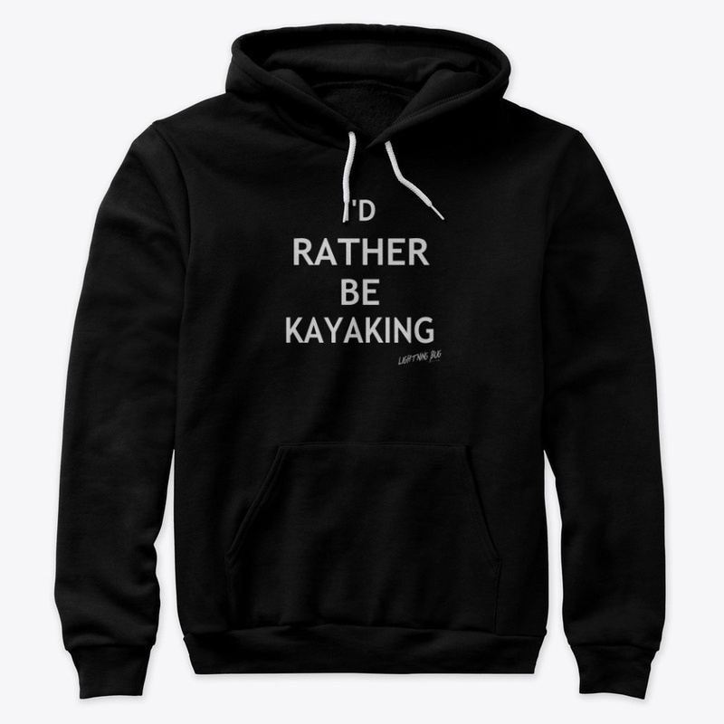 I'd Rather Be Kayaking Design 