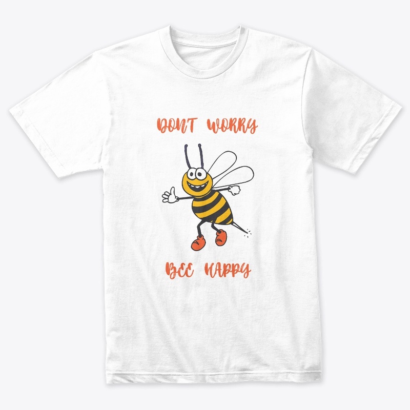 Don't worry bee happy