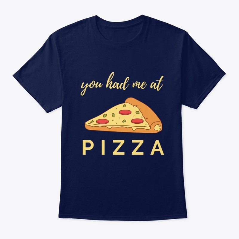 You had me at Pizza