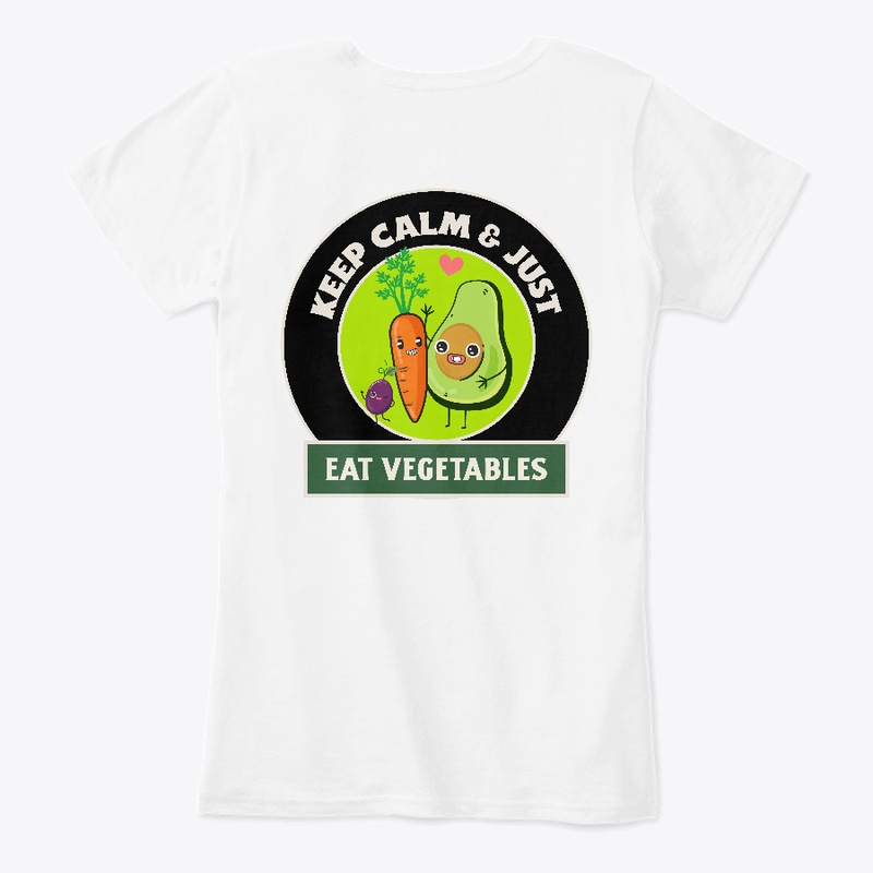Keep calm & eat vegetables