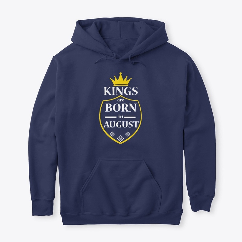 Kings are Born in AUGUST
