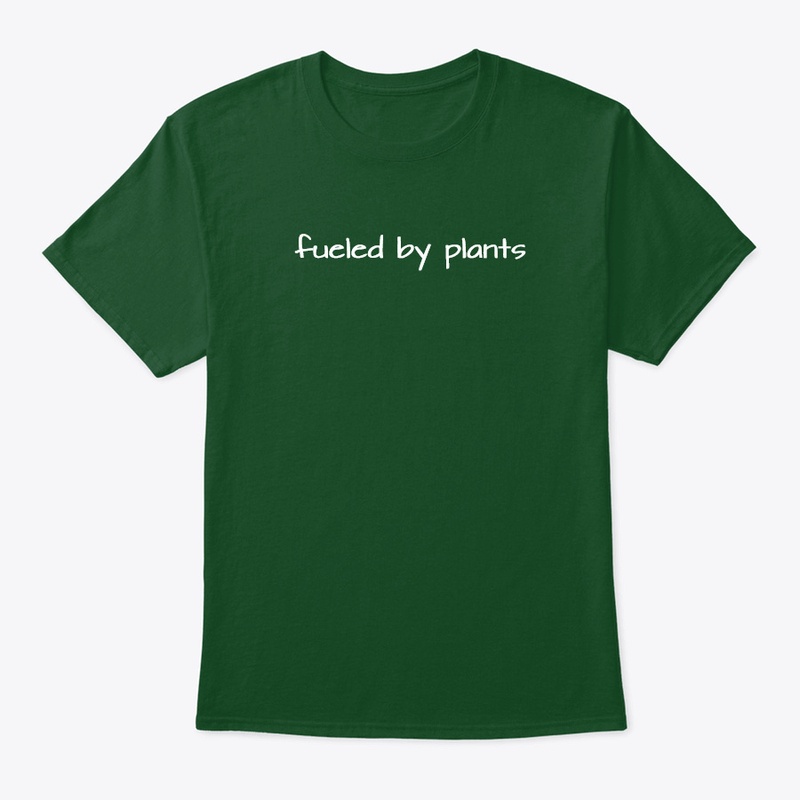 Fueld by Plants Tee Shirt