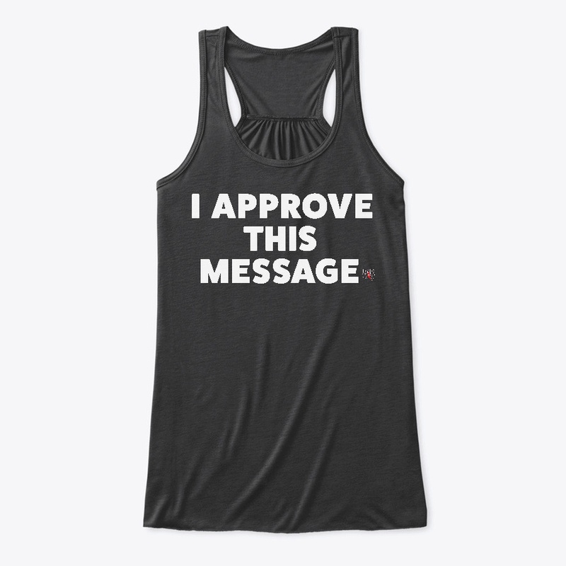 I Approve This Message