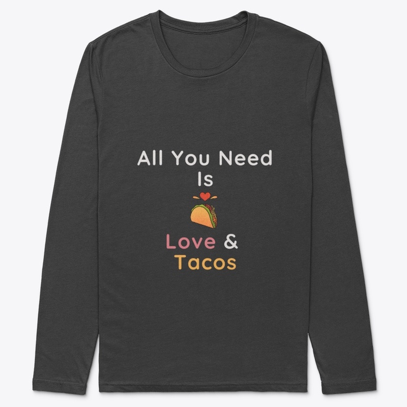 All You Need Is Love & Tacos
