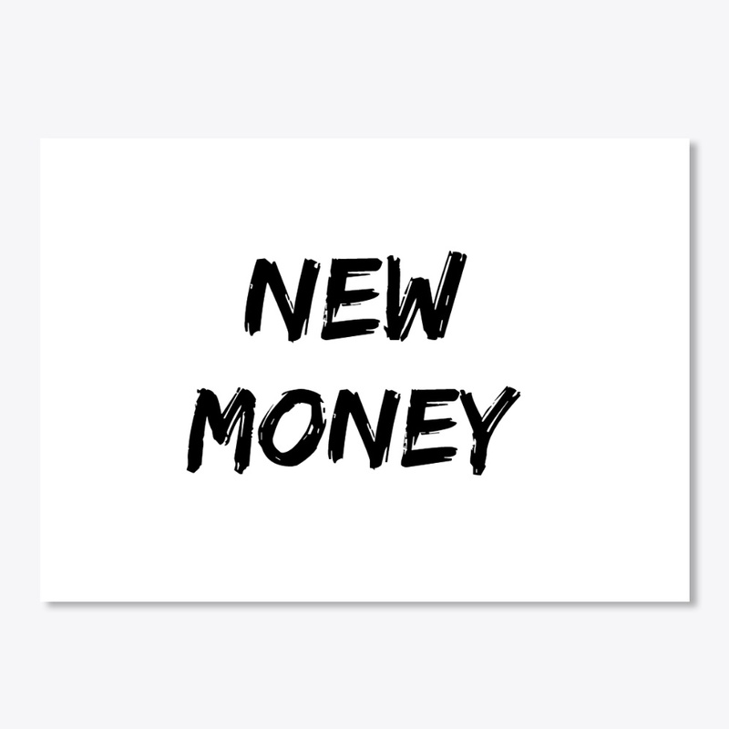 NEW MONEY