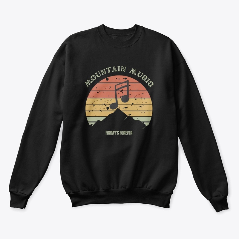 MOUNTAIN MUSIC FRIDAY'S FOREVER