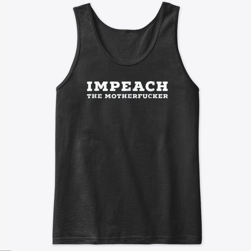 Impeach The Mother Fucker Tshirt