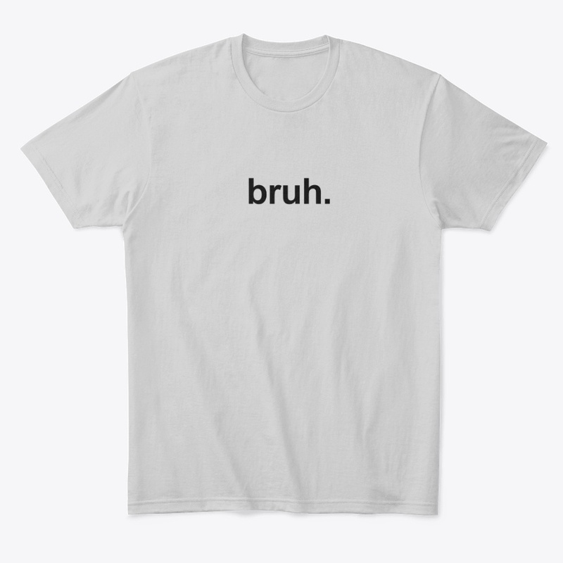 Bruh.