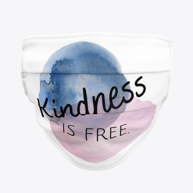 Kindness is free.