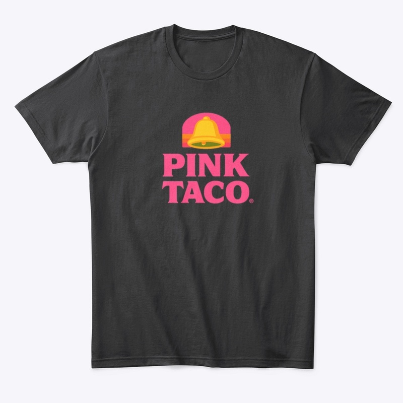 PINK TACO SHIRT