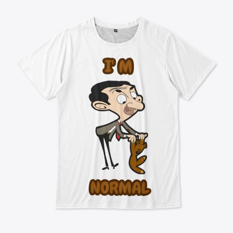 I'm Normal (Sarcasm): Mr. Bean Edition"