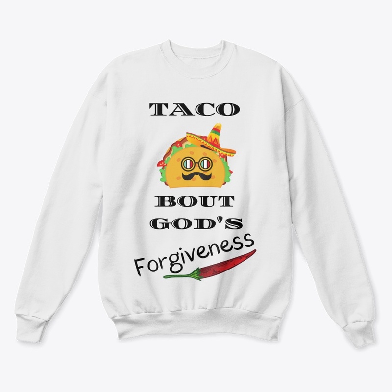 TACO BOUT GOD'S FORGIVENESS