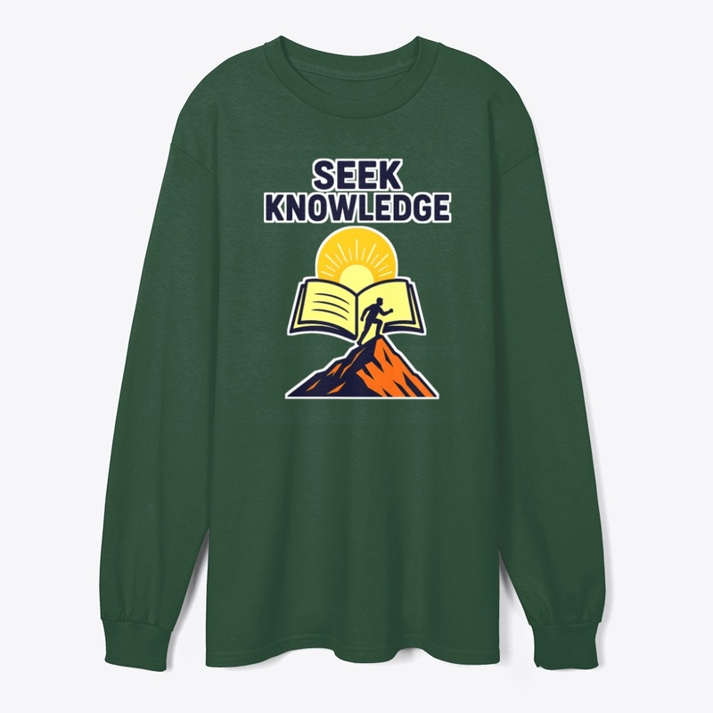 Seek Knowledge – Climb Higher