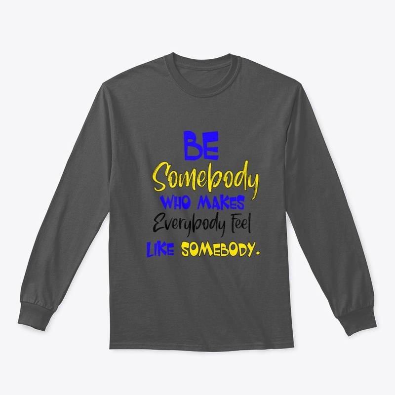 Be Somebody 