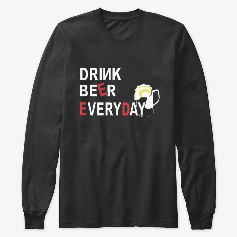 Drink BEER everyday
