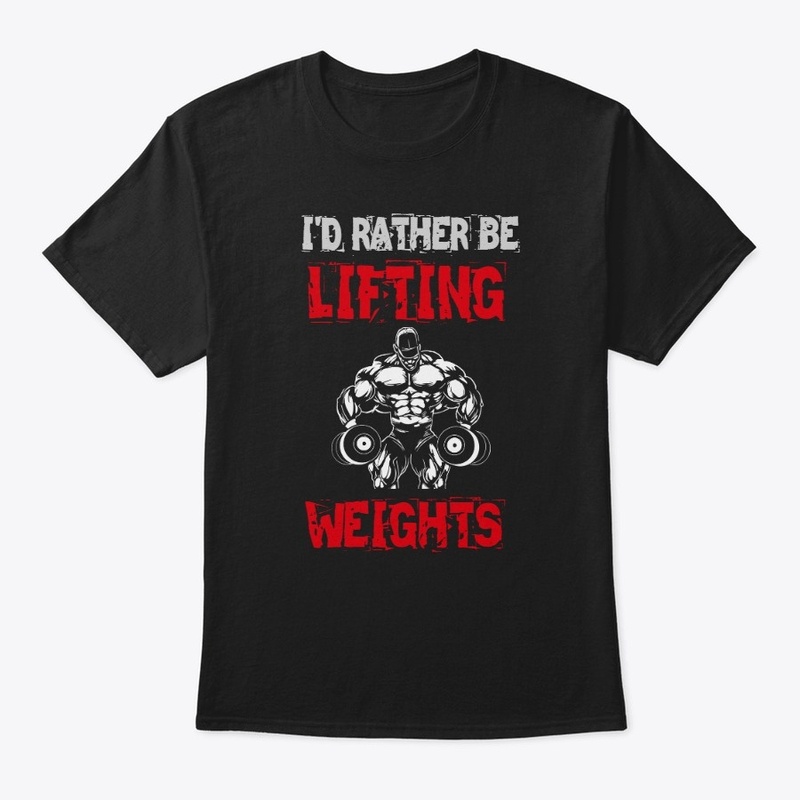 I'D RATHER BE LIFTING 