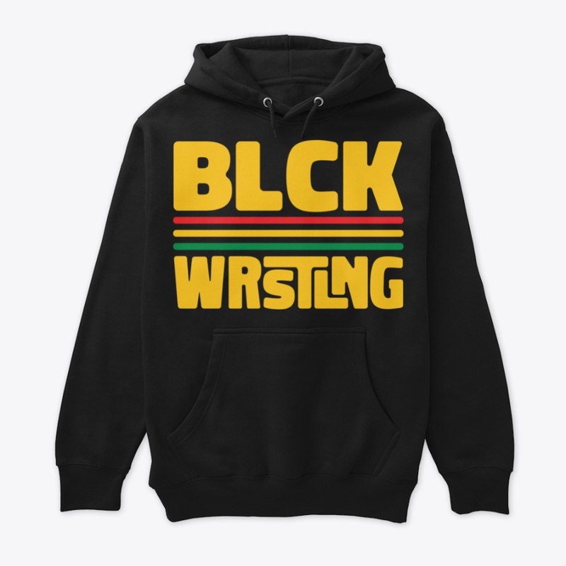 "BLCK WRSTLNG" - Wrestle and Flow