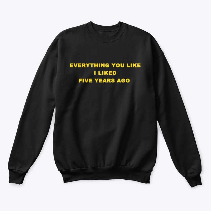 EVERYTHING YOU LIKE