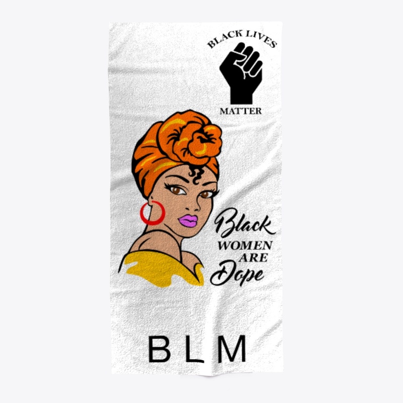 Black Women Are Dope