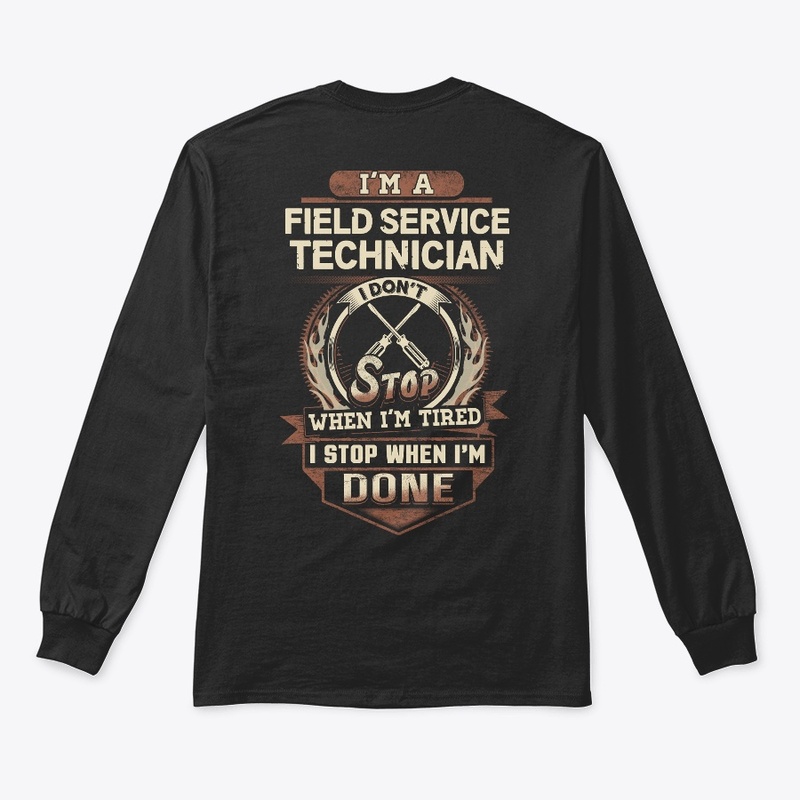 Field Service Technician Don't Stop