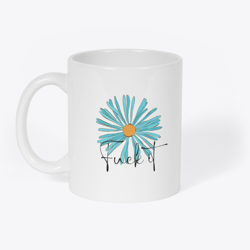 DFF - FUCK IT - BOLD BLUE FLOWER
