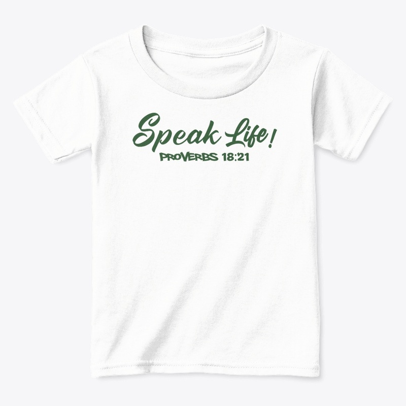 Speak Life!(Hunter Green Ink)