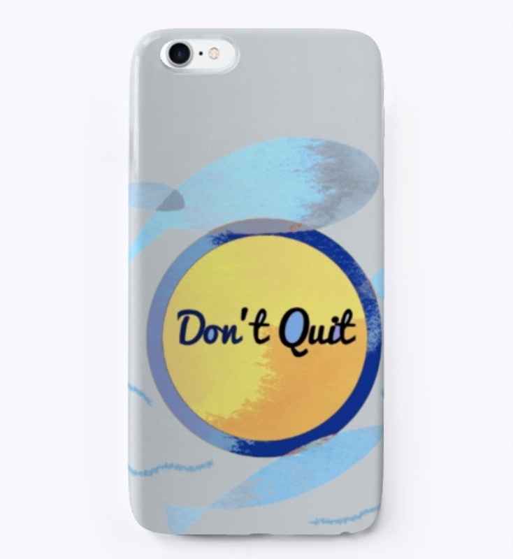 don't quit