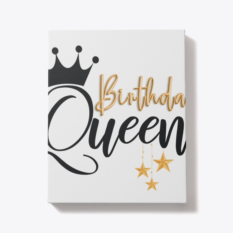 Birthday Queen - Queen Birthday