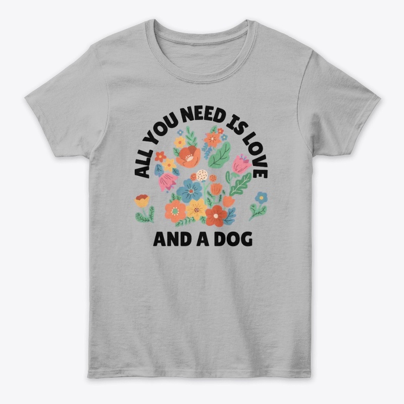 All You Need Is Love & Your Dog