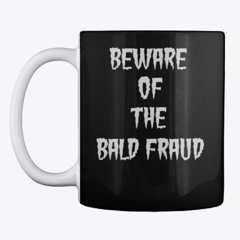 Beware of the Bald Fraud