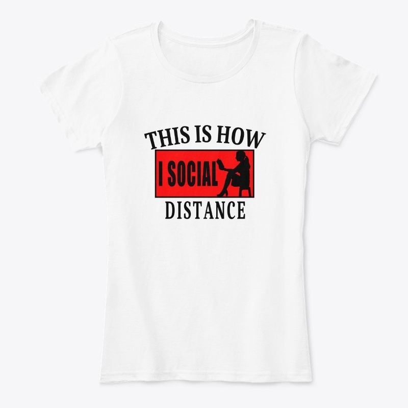 This Is How I Social Distance