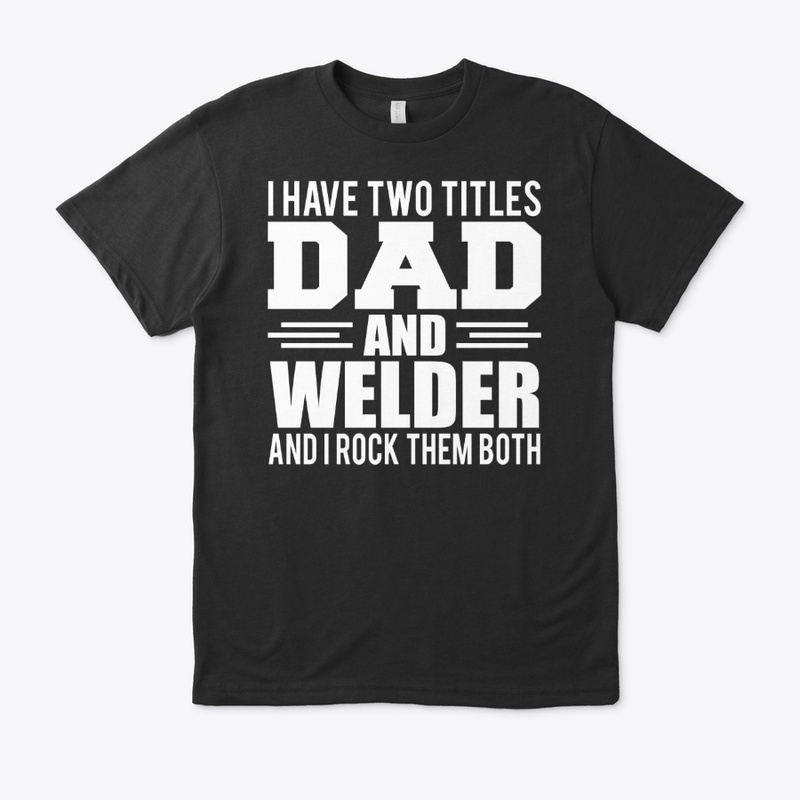 Welder Dad Gift idea
