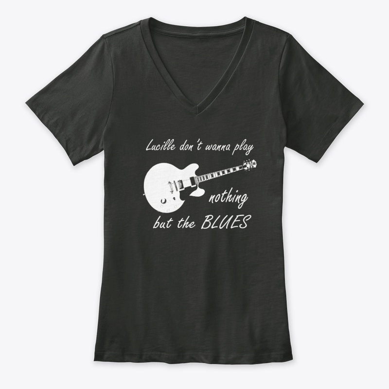 Lucille plays only Blues