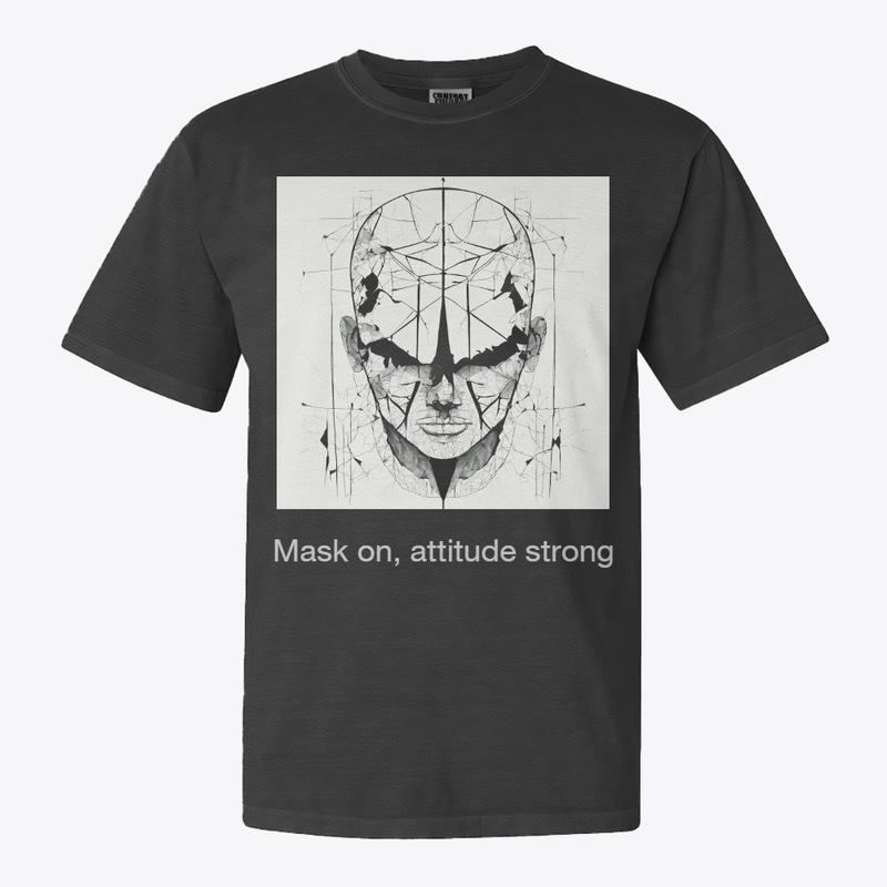 "Mask on, attitude strong."