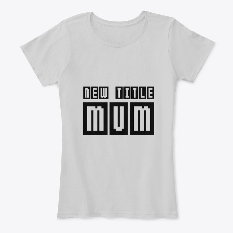 Funny New Title Mum