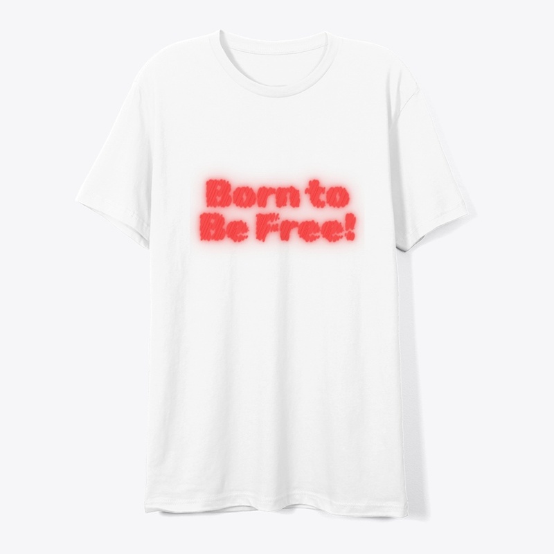 Born to Be Free! Patriotic T-Shirt