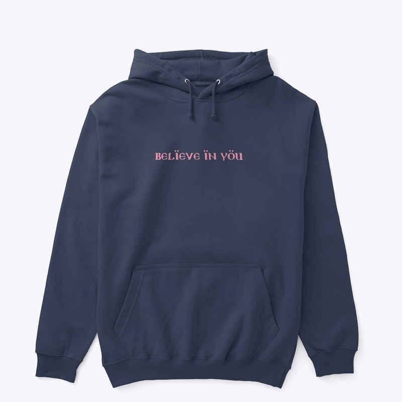 Believe in you