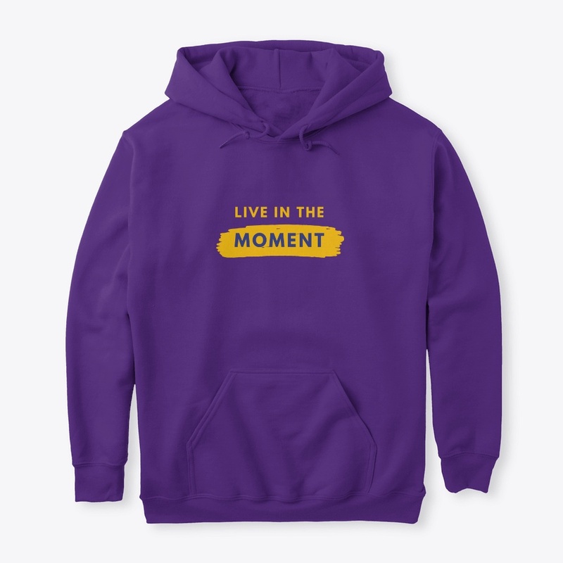 Live in the Moment