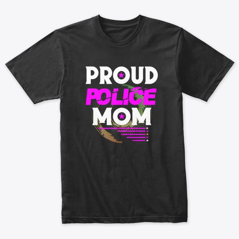 PROUD POLICE MOM SHIRT