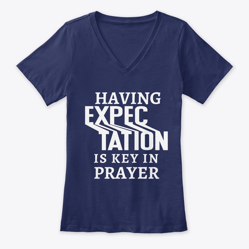 Having expectation is Key in prayer
