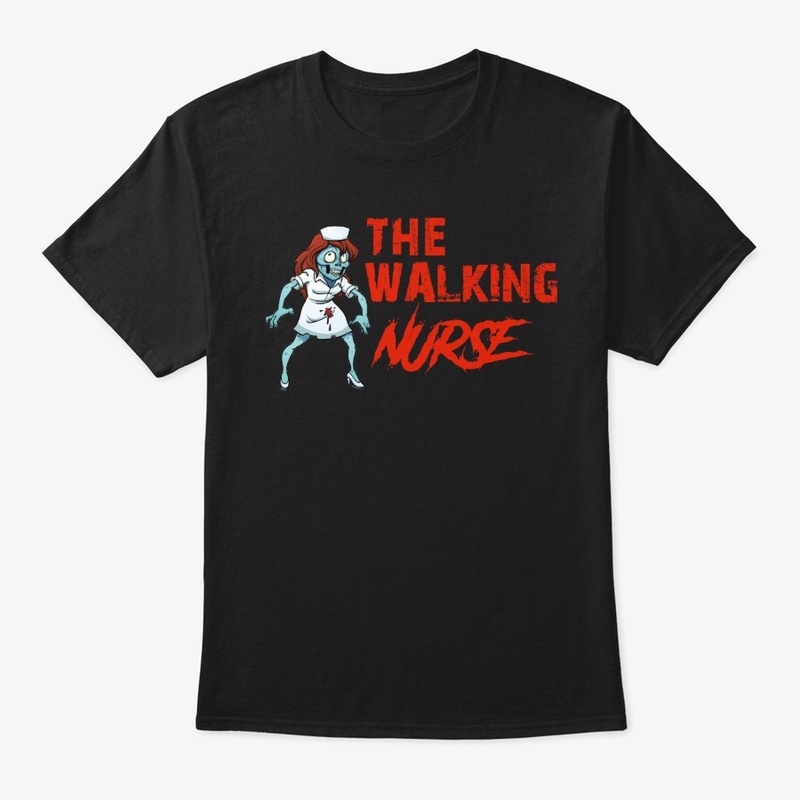 The Walking Nurse Zombie Shirt T-Shirt