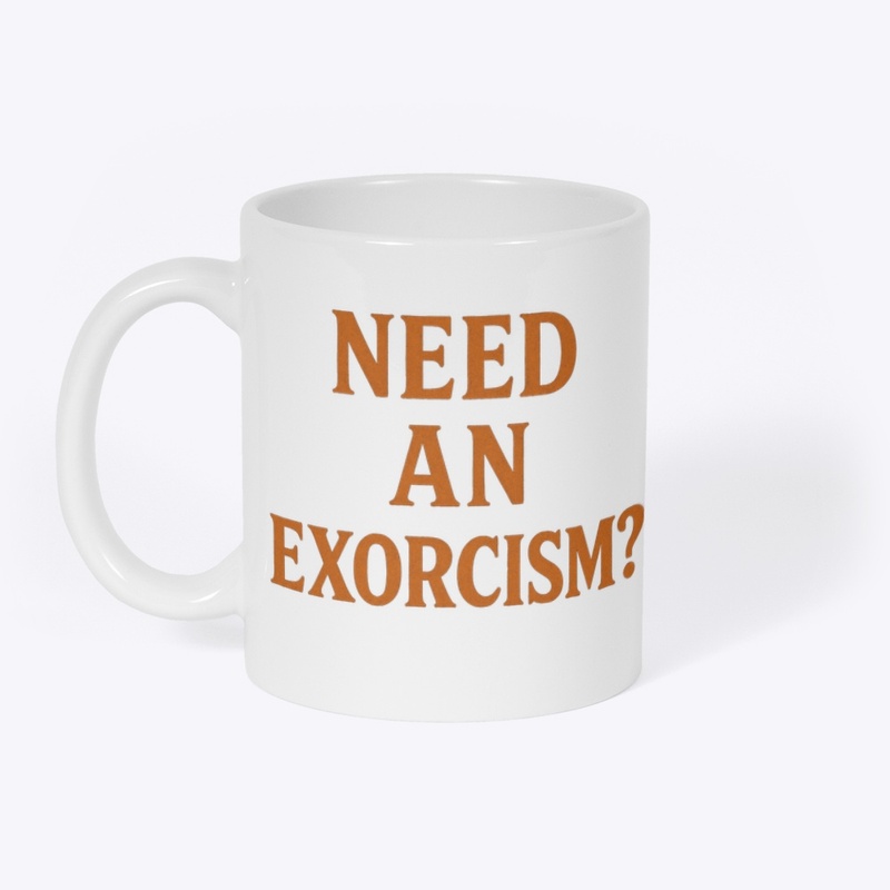 Need an exorcism ?