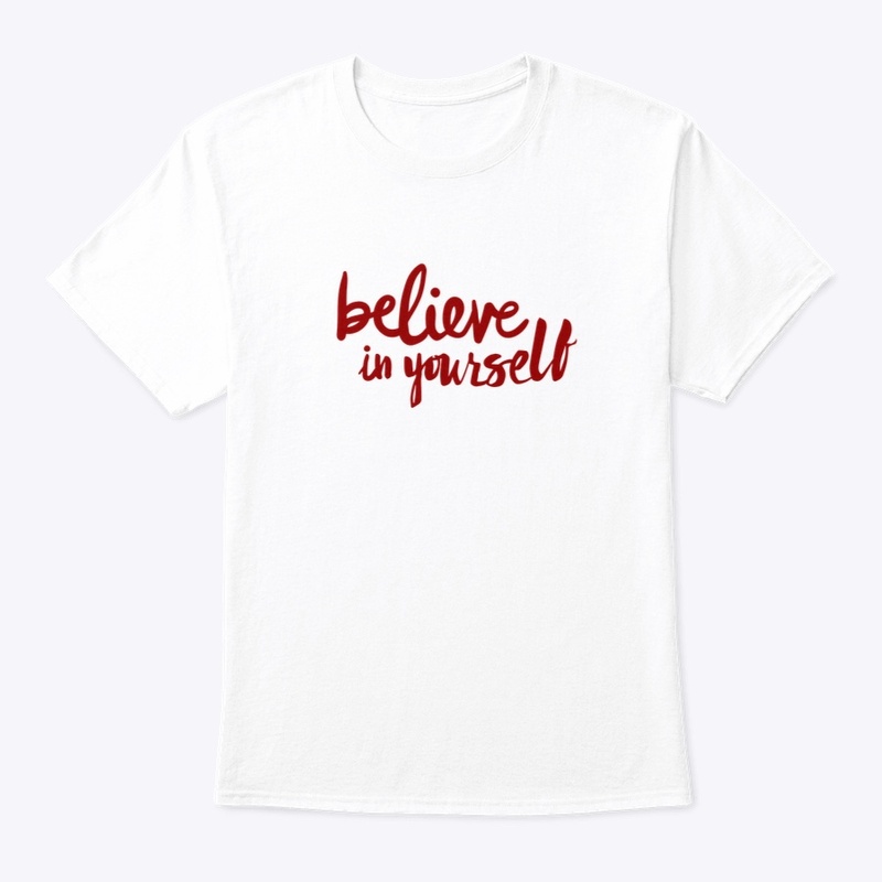 Believe in yourself -Red