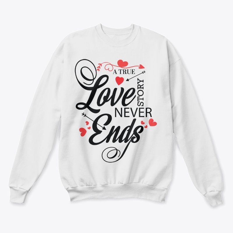 True Love Story Never Ends T-Shirt